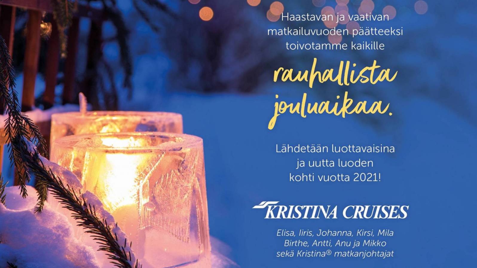 Kristina Cruises rauhallista joulua 2020